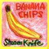 Shonen Knife : Banana Chips